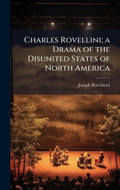 Cover Charles Rovellini; a Drama of the Disunited States of North America