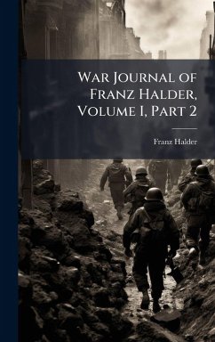 Cover War Journal of Franz Halder, Volume I, Part 2