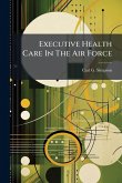 Executive Health Care In The Air Force Executive Health Care In The Air Force