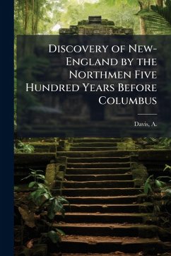 Cover Discovery of New-England by the Northmen Five Hundred Years Before Columbus