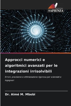 Cover Approcci numerici e algoritmici avanzati per le integrazioni irrisolvibili