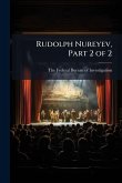 Rudolph Nureyev, Part 2 of 2