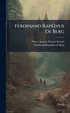 Ferdinand RapÃ(c)dius De Berg Ferdinand RapÃ(c)dius De Berg