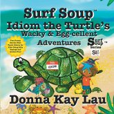 Surf Soup Idiom the Turtle's Wacky & Egg-cellent Adventures Surf Soup Idiom the Turtle's Wacky & Egg-cellent Adventures