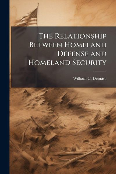 The Relationship Between Homeland Defense and Homeland Security