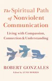 The Spiritual Path of Nonviolent Communication