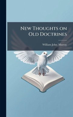 Cover New Thoughts on Old Doctrines