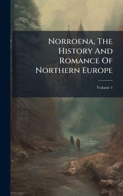 Cover Norroena, The History And Romance Of Northern Europe