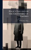 Policy Failures in the Graveyard of Empires