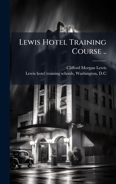 Lewis Hotel Training Course ..