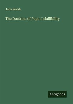 The Doctrine of Papal Infallibility Cover The Doctrine of Papal Infallibility