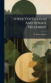 Sewer Ventilation And Sewage Treatment