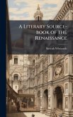 A Literary Source-book of the Renaissance