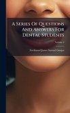 A Series Of Questions And Answers For Dental Students