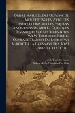Ordre Naturel Des Oursins De Mer Et Fossiles, Avec Des Observations Sur Les Piquans Des Oursins De Mer Et Quelques Remarques Sur Les Belemnites Par M. Theodore Klein... Ouvrage Traduit Du Latin [par Aubert De La Chesnaye Des Bois] Avec Le Texte De...