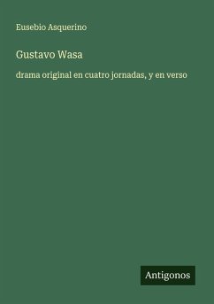 Gustavo Wasa - Asquerino, Eusebio