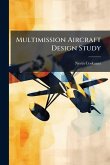 Multimission Aircraft Design Study