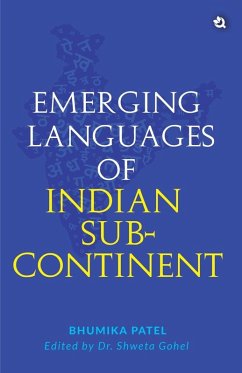 Emerging Languages of Indian Sub-Continent - Bhumika Manoj Patel