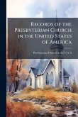 Records of the Presbyterian Church in the United States of America Records of the Presbyterian Church in the United States of America