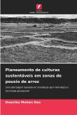 Planeamento de culturas sustentáveis em zonas de pousio de arroz Planeamento de culturas sustentáveis em zonas de pousio de arroz