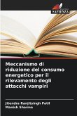 Meccanismo di riduzione del consumo energetico per il rilevamento degli attacchi vampiri