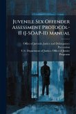 Juvenile Sex Offender Assessment Protocol-II (J-SOAP-II) Manual Juvenile Sex Offender Assessment Protocol-II (J-SOAP-II) Manual