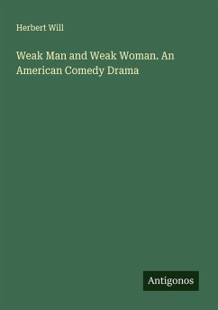 Cover Weak Man and Weak Woman. An American Comedy Drama