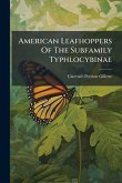 American Leafhoppers Of The Subfamily Typhlocybinae