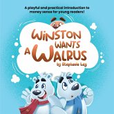 Winston Wants a Walrus Winston Wants a Walrus