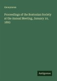 Proceedings of the Bostonian Society at the Annual Meeting, January 10, 1893