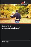 Amore o preoccupazione?