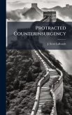 Protracted Counterinsurgency Protracted Counterinsurgency