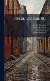 Opere, Volume 10... Opere, Volume 10...