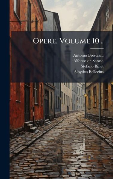 Opere, Volume 10...