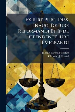 Cover Ex Iure Publ. Diss. Inaug. De Iure Reformandi Et Inde Dependente Iure Emigrandi