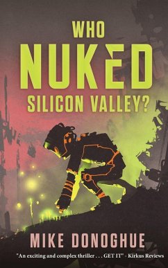 Cover Who Nuked Silicon Valley?