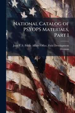 National Catalog of PSYOPS Materials, Part 1