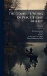 The Complete Works Of Percy Bysshe... - Bild 1