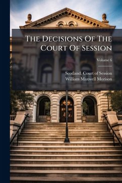 The Decisions Of The Court Of Session