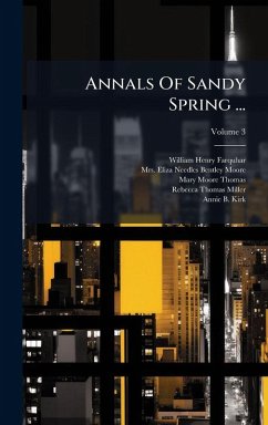 Annals Of Sandy Spring ... Cover Annals Of Sandy Spring ...