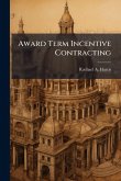Award Term Incentive Contracting Award Term Incentive Contracting