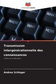 Transmission intergénérationnelle des connaissances Transmission intergénérationnelle des connaissances