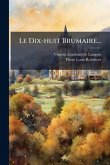 Le Dix-huit Brumaire... Le Dix-huit Brumaire...