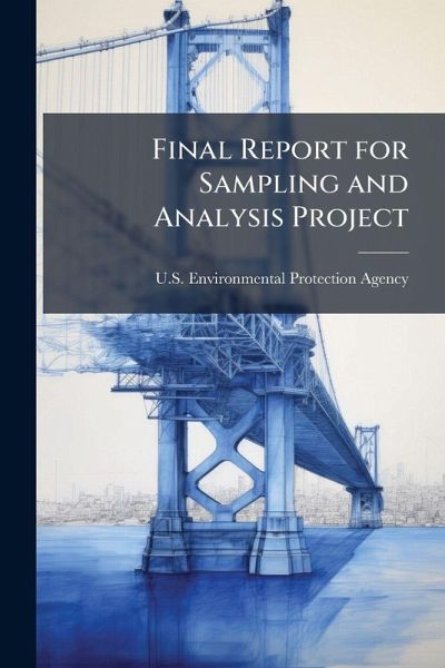 Final Report for Sampling and Analysis Project Final Report for Sampling and Analysis Project