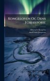Kongeloven Og Dens Forhistorie