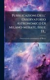 Pubblicazioni Dell' Osservatorio Astronomico Di Milano-merate, Issue 33...