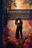 The House We Live in The House We Live in