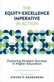 The Equity-Excellence Imperative in Action The Equity-Excellence Imperative in Action