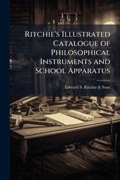 Cover Ritchie's Illustrated Catalogue of Philosophical Instruments and School Apparatus