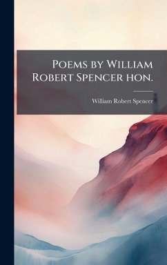 Poems by William Robert Spencer hon.